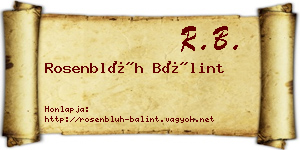 Rosenblüh Bálint névjegykártya